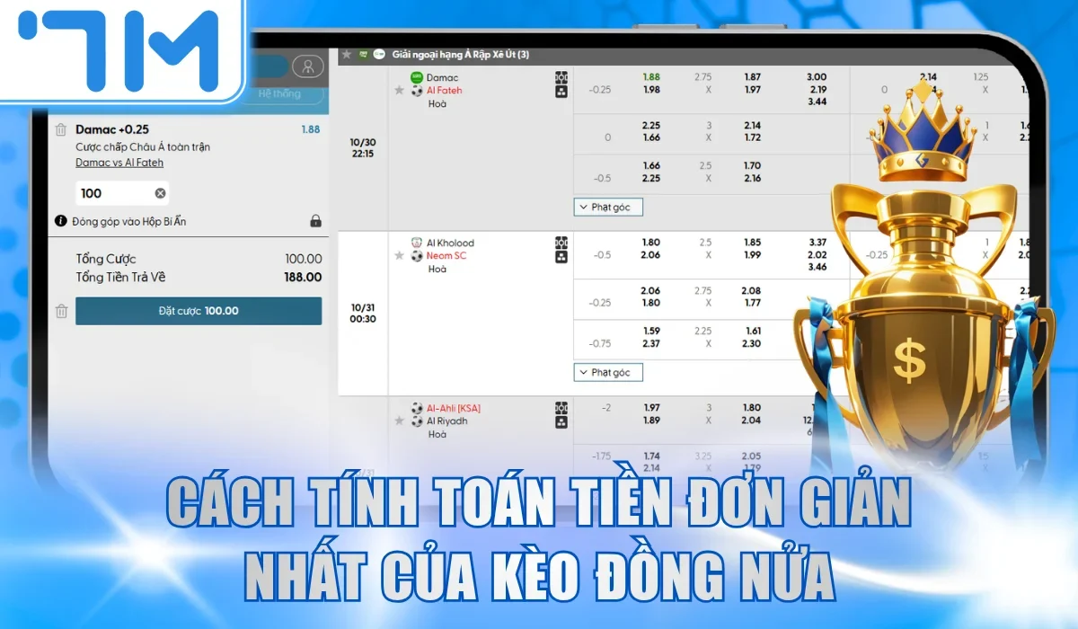 Cách tính toán tiền đơn giản nhất của kèo đồng nửa