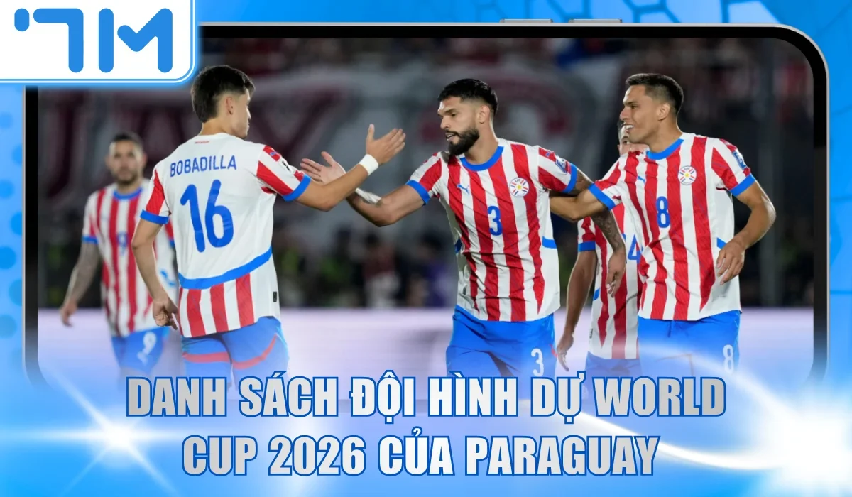 Cập nhật danh sách đội hình dự World Cup 2026 của Paraguay