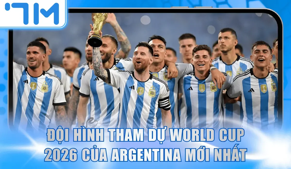 đội hình tham dự world cup 2026 của Argentina