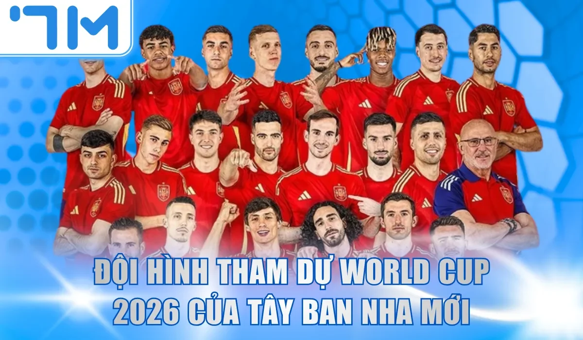 đội hình tham dự world cup 2026 của Tây ban nha
