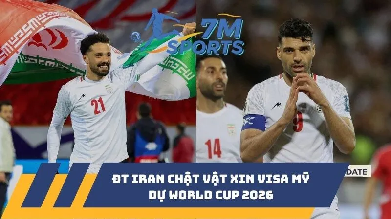 ĐT Iran chật vật xin visa Mỹ dự World Cup 2026