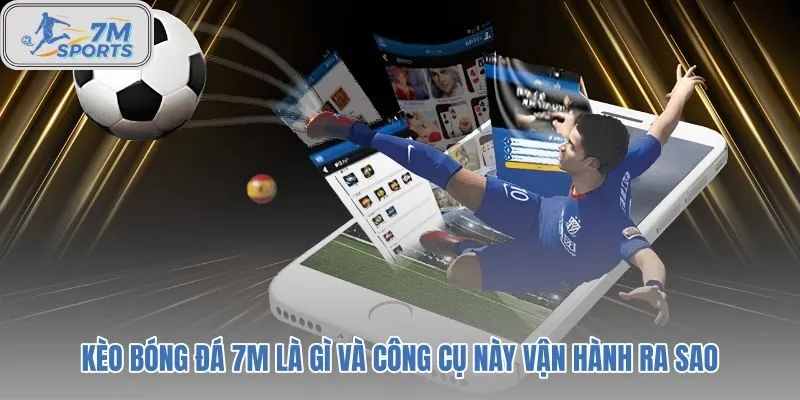 kèo bóng đá 7m
