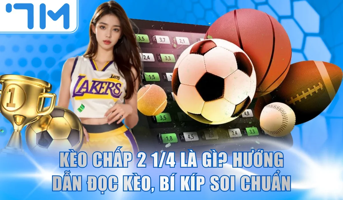 kèo chấp 2 1/4 là gì