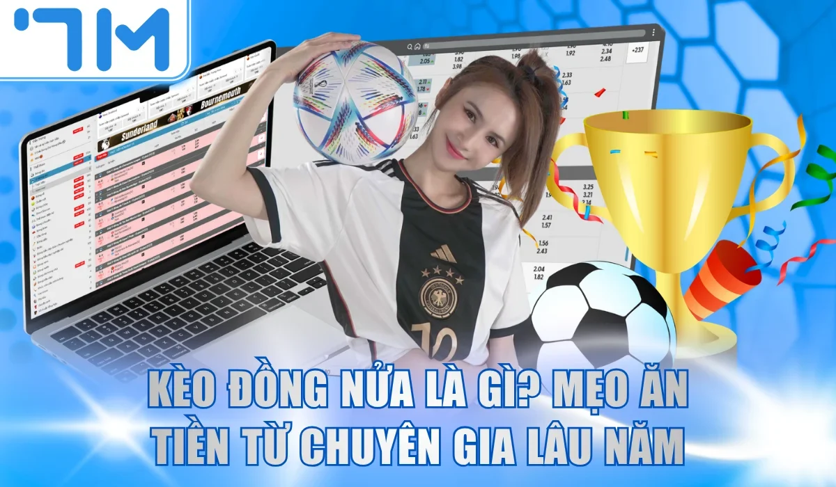 kèo đồng nửa là gì