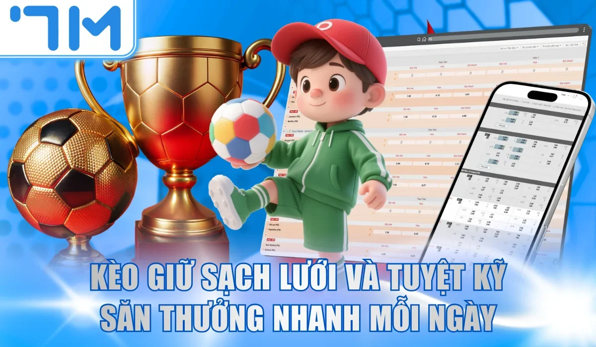 Kèo Giữ Sạch Lưới