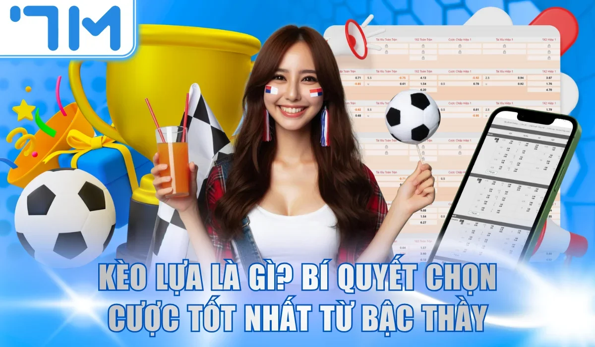 kèo lựa là gì