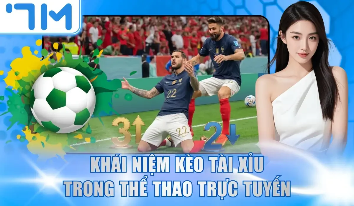Khái niệm kèo tài xỉu trong thể thao trực tuyến