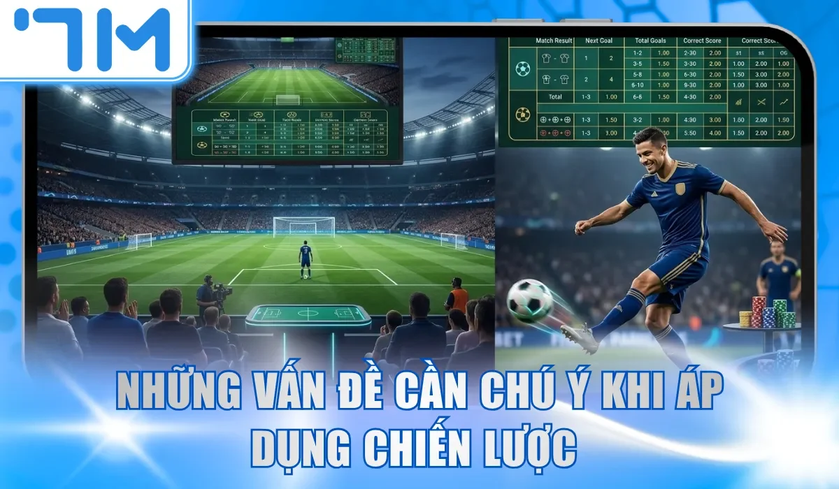 Những vấn đề cần chú ý khi áp dụng chiến lược