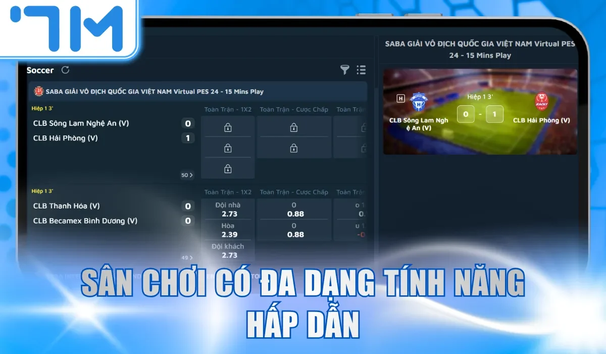 Sân chơi có đa dạng tính năng hấp dẫn