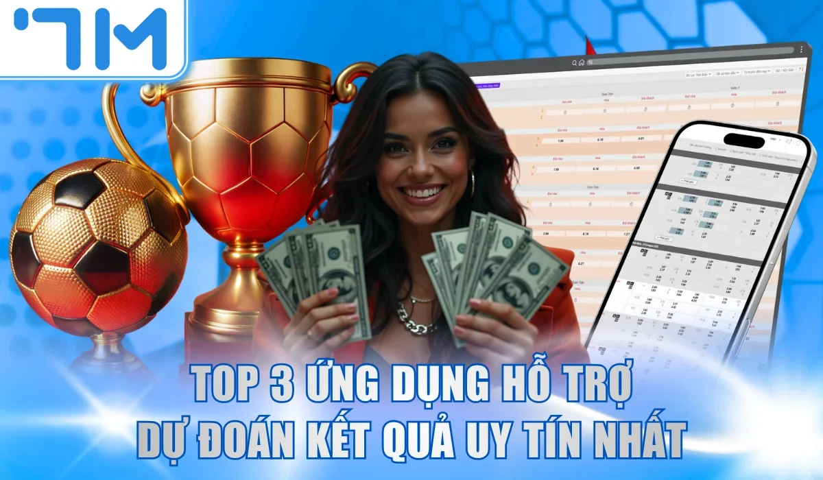 Top 3 ứng dụng hỗ trợ dự đoán kết quả uy tín nhất
