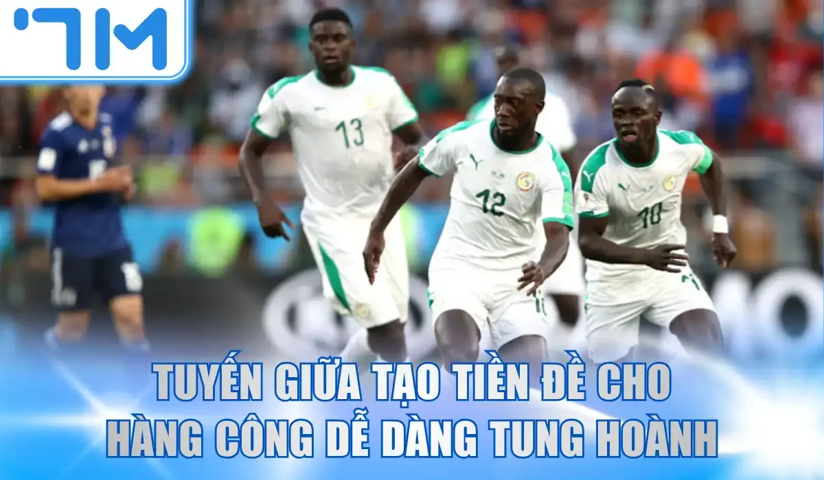 Tuyến giữa tạo tiền đề cho hàng công dễ dàng tung hoành
