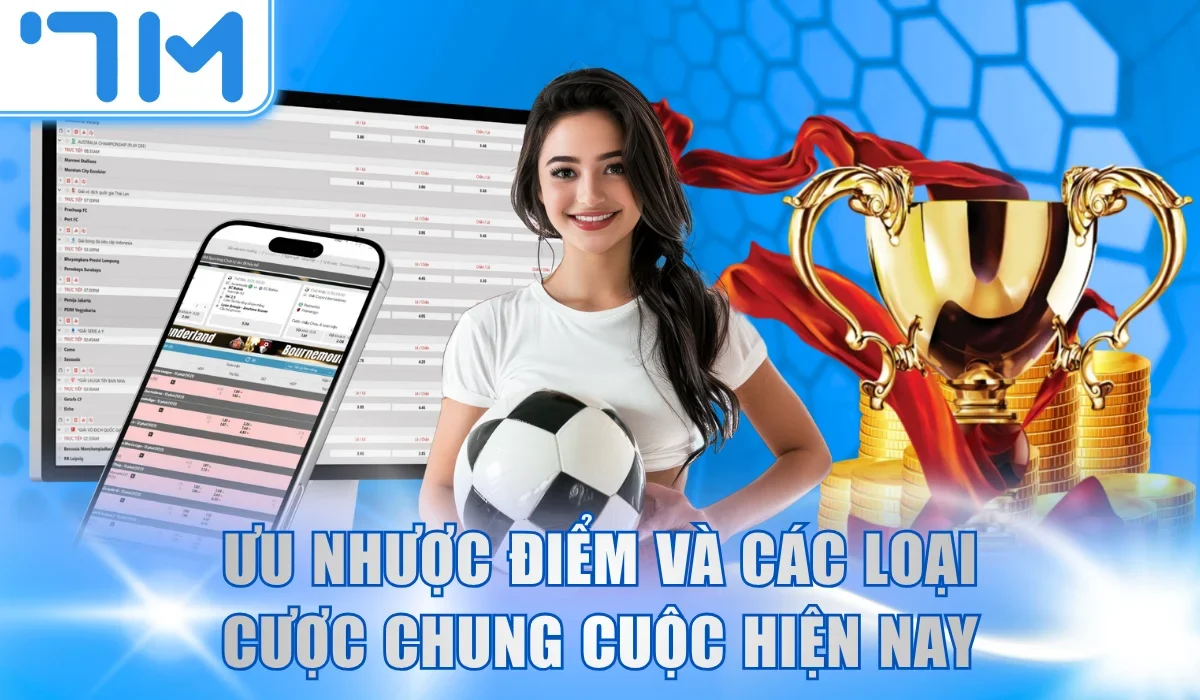 Ưu nhược điểm và các loại cược chung cuộc hiện nay