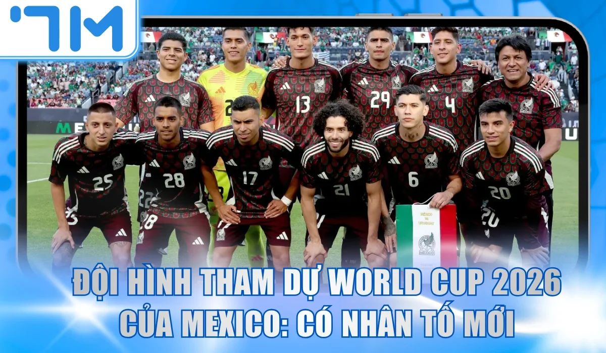 đội hình tham dự world cup 2026 của Mexico
