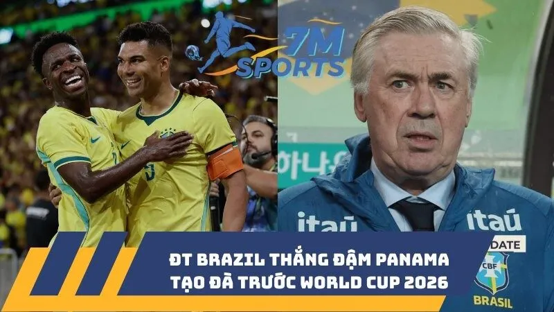 ĐT Brazil thắng đậm Panama tạo đà trước World Cup 2026