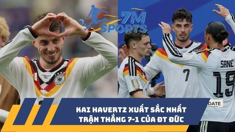Kai Havertz xuất sắc nhất trận thắng 7-1 của ĐT Đức