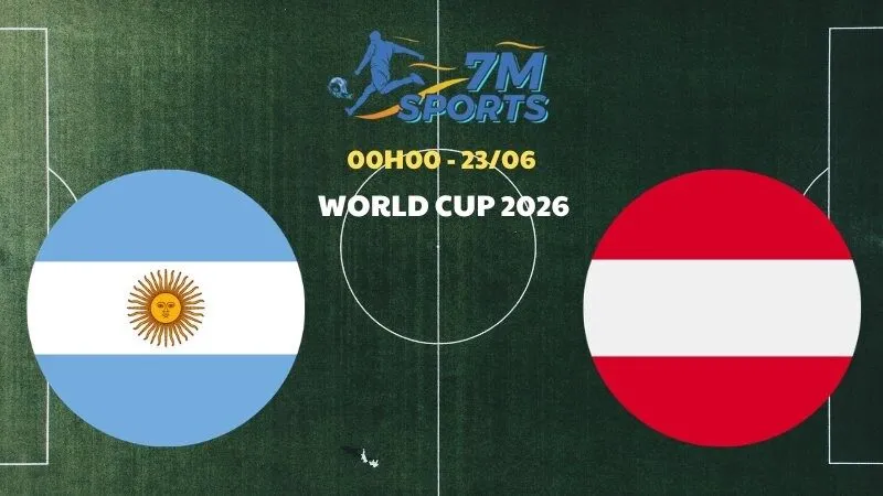 Soi kèo Argentina vs Áo | 00h00 ngày 23/06